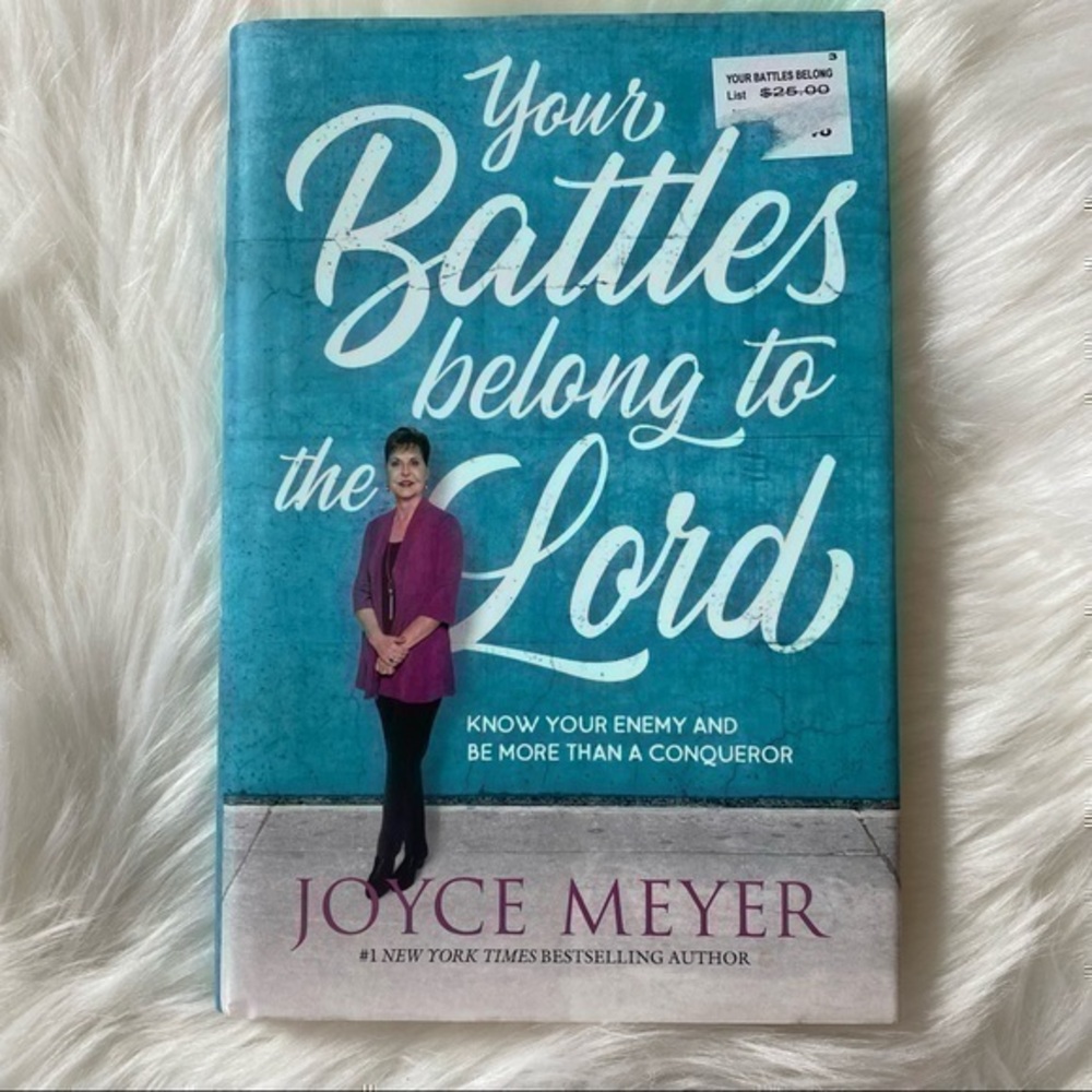 Your Battles Belong to the Lord, Joyce Meyers